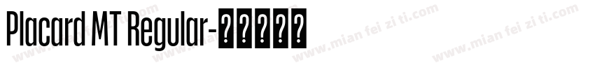 Placard MT Regular字体转换
